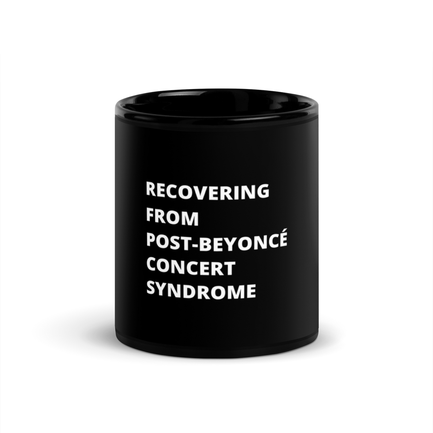 Post Beyonce Concert Syndrome Mug