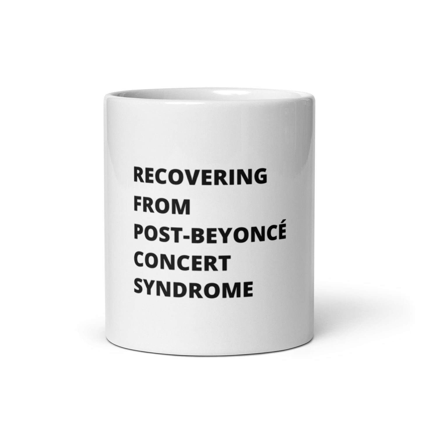 Post Beyonce Concert Syndrome Mug