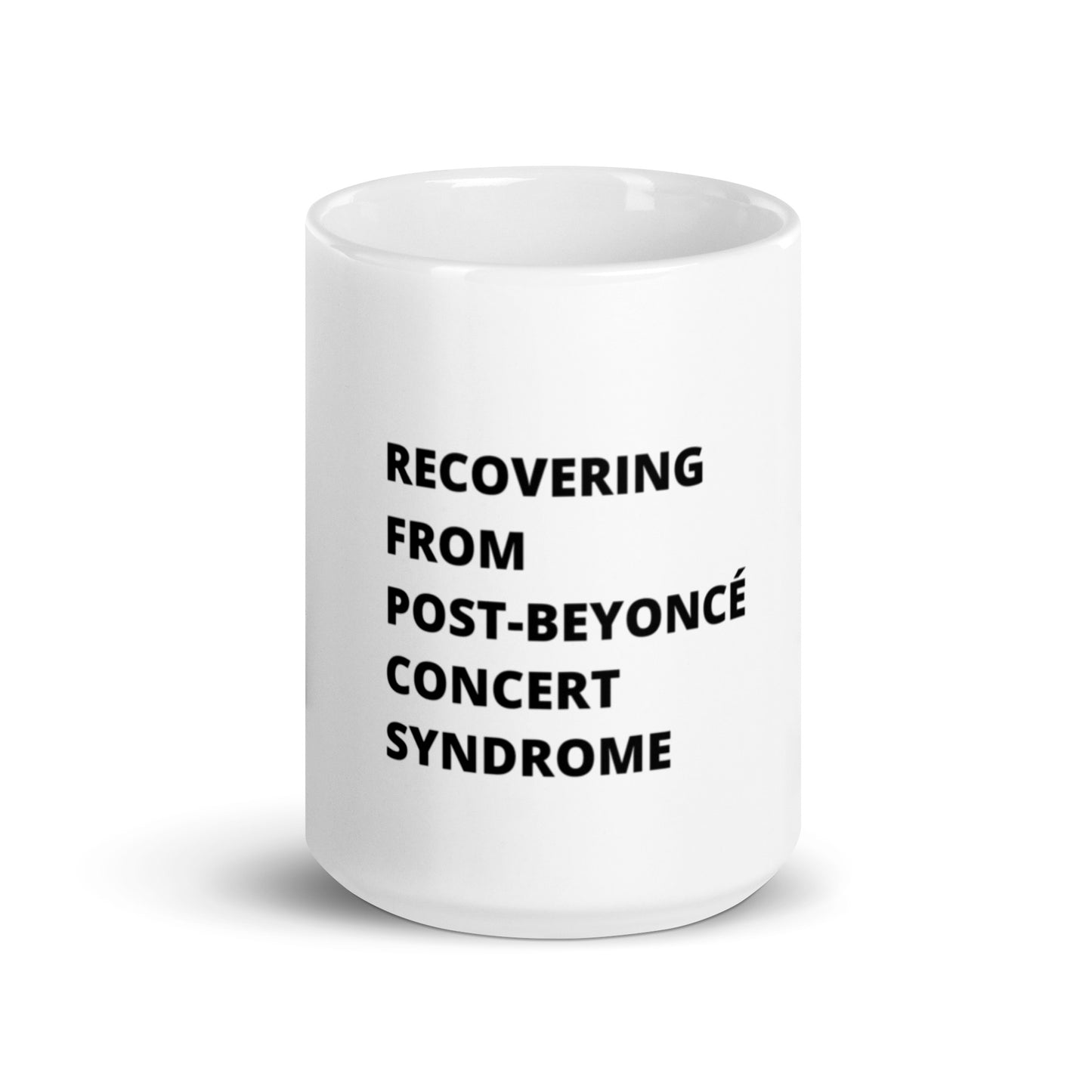 Post Beyonce Concert Syndrome Mug